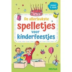 Deltas - Allerleukste spelletjes voor kinderfeestjes